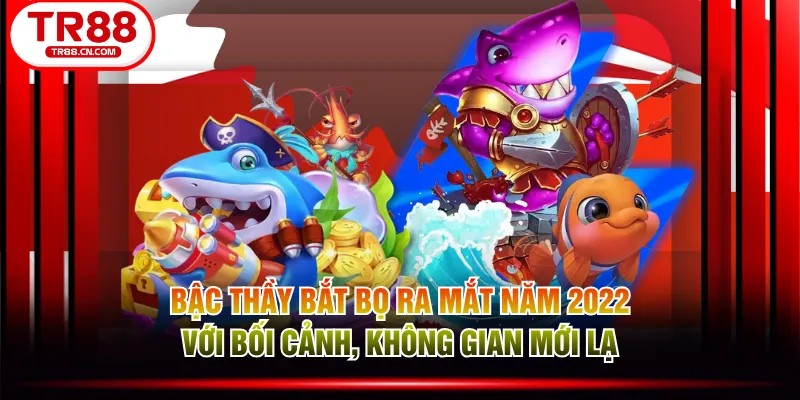 Bậc Thầy Bắt Bọ ra mắt năm 2022 với bối cảnh, không gian mới lạ