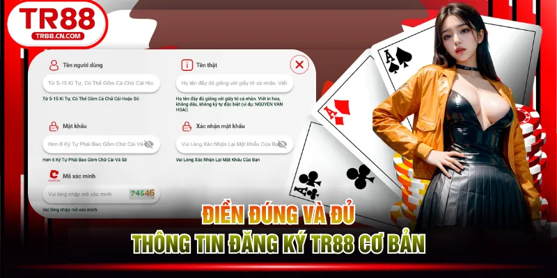 Điền đúng và đủ thông tin đăng ký TR88 cơ bản