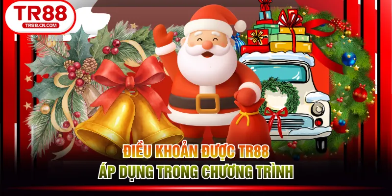 Điều khoản được TR88 áp dụng trong chương trình