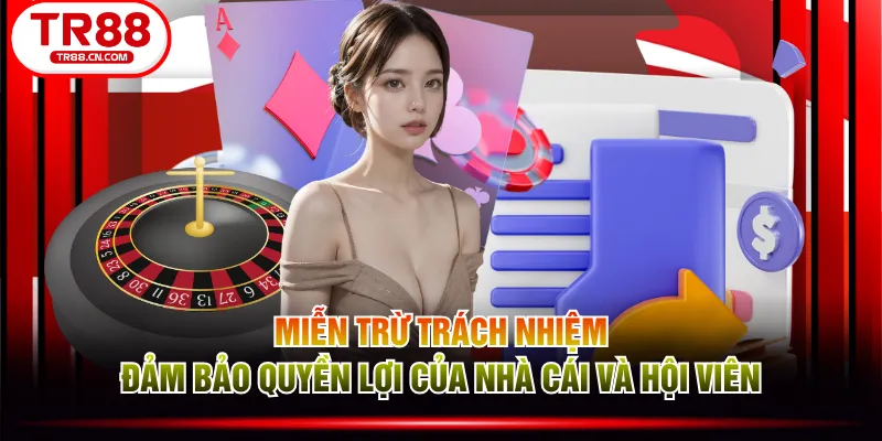 Miễn trừ trách nhiệm đảm bảo quyền lợi của nhà cái và hội viên Miễn trừ trách nhiệm đảm bảo quyền lợi của nhà cái và hội viên